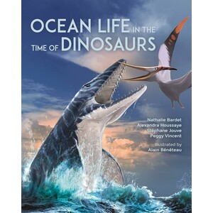 OCEAN LIFE IN THE TIME OF THE DINOSAURS