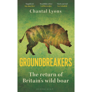 GROUNDBREAKERS: THE RETURN OF BRITAIN'S WILD BOAR