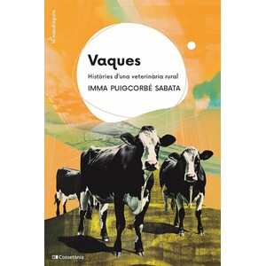 VAQUES, HISTÒRIES D'UNA VETERINÀRIA RURAL