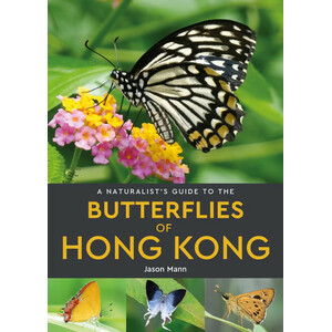 A NATURALIST'S GUIDE TO THE BUTTERFLIES OF HONG KONG