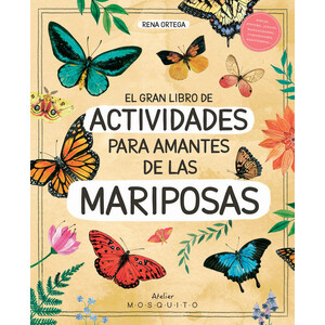 GRAN LIBRO DE ACTIVIDADES PARA LOS AMANTES DE LAS MARIPOSAS