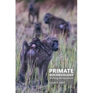 PRIMATE SOCIOECOLOGY SHIFTING PERSPECTIVES