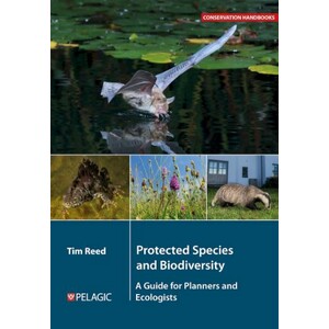 PROTECTED SPECIES AND BIODIVERSITY. A GUIDE FOR PLANNERS AND ECOLOGISTS