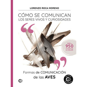 CÓMO SE COMUNICAN LOS SERES VIVOS Y CURIOSIDADES. FORMAS DE COMUNICACIÓN DE LAS AVES