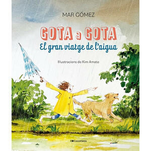 GOTA A GOTA. EL GRAN VIATGE DE L'AIGUA