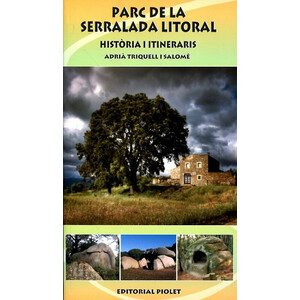 PARC DE LA SERRALADA LITORAL. HISTÒRIA I ITINERARIS