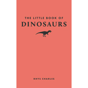 THE LITTLE BOOK OF DINOSAURS