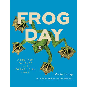 FROG DAY: A STORY OF 24 HOURS AND 24 AMPHIBIAN LIVES