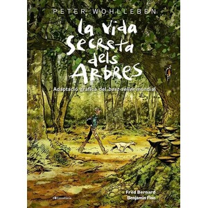 LA VIDA SECRETA DELS ARBRES. ADAPTACIÓ GRÀFICA DEL BEST-SELLER MUNDIAL