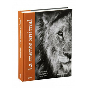 LA MENTE ANIMAL. PERFILES DE INTELIGENCIA Y EMOCIÓN