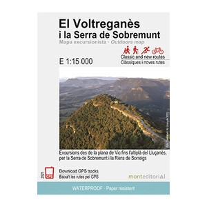 MAPA MONT EDITORIAL 1:15.000 EL VOLTREGANÈS I LA SERRA DE SOBREMUNT. EXCURSIONS DES DE LA PLANA DE VIC FINS A L'ALTIPLÀ DEL LLUÇANÈS, PER LA SERR