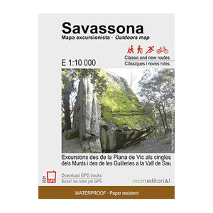 MAPA MONT EDITORIA 1:10.000 SAVASSONA EXCURSIONISME. EXCURSIONS DES DE LA PLANA DE VIC ALS CINGLES DELS MUNTS I DES DE LES GUILLERIES AL PANTÀ DE SAU