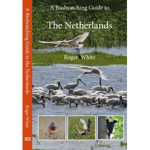 A BIRDWATCHING GUIDE TO THE NETHERLANDS