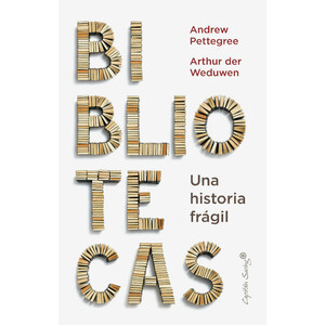 BIBLIOTECAS. UNA HISTORIA FRÁGIL