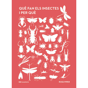 QUÈ FAN ELS INSECTES I PER QUÈ