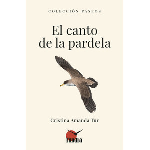 EL CANTO DE LA PARDELA. COLECCIÓN PASEOS