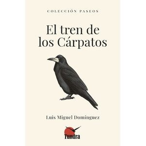 EL TREN DE LOS CÁRPATOS. COLECCIÓN PASEOS
