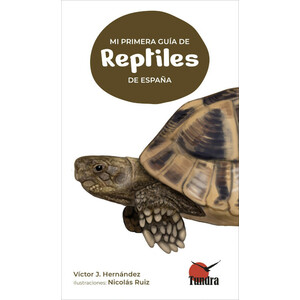 MI PRIMERA GUÍA DE REPTILES DE ESPAÑA