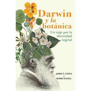 DARWIN Y LA BOTÁNICA. UN VIAJE POR LA DIVERSIDAD VEGETAL