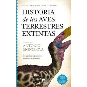 HISTORIA DE LAS AVES TERRESTRES EXTINTAS