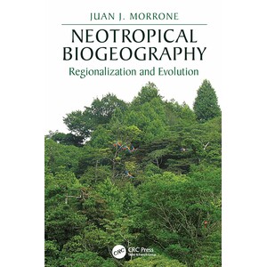 NEOTROPICAL BIOGEOGRAPHY: REGIONALIZATION AND EVOLUTION