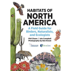 HABITATS OF NORTH AMERICA. A FIELD GUIDE FOR BIRDERS, NATURALISTS AND ECOLOGISTS