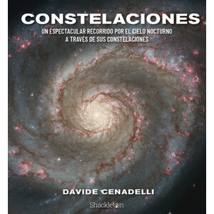 CONSTELACIONES. UN ESPECTACULAR RECORRIDO POR EL CIELO NOCTURNO A TRAVÉS DE SUS CONSTELACIONES