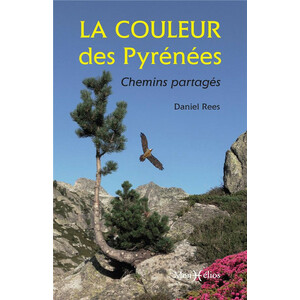 LA COULEUR DES PYRÉNÉES. CHEMINS PORTAGÉS