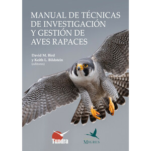 MANUAL DE TÉCNICAS DE INVESTIGACIÓN Y GESTIÓN DE AVES RAPACES
