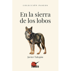EN LA SIERRA DE LOS LOBOS. COLECCIÓN PASEOS
