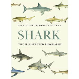 SHARK. THE ILLUSTRATED BIOGRAPHY