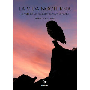 VIDA NOCTURNA. LA VIDA DE LOS ANIMALES DURANTE LA NOCHE