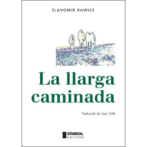 LA LLARGA CAMINADA