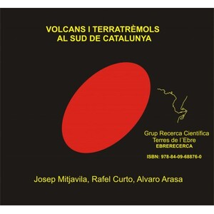 VOLCANS I TERRATREMOLS AL SUD DE CATALUNYA