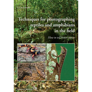 TECHNIQUES FOR PHOTOGRAPHING REPTILES AND AMPHIBIANS IN THE FIELD. HOW TO TELL BETTER STORIES