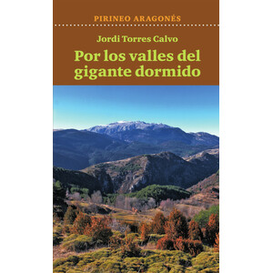 POR LOS VALLES DEL GIGANTE DORMIDO
