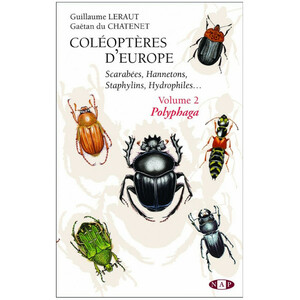COLÉOPTÈRES D'EUROPE SCARABÉES, HANNETONS, STAPHYLINS. HYDROPHILES VOL. 2 POLYPHAGA