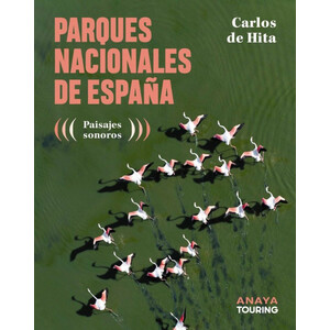 PARQUES NACIONALES DE ESPAÑA. PAISAJES SONOROS