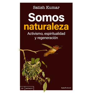 SOMOS NATURALEZA. ACTIVISMO, ESPIRITUALIDAD Y REGENERACIÓN