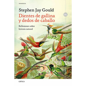 DIENTES DE GALLINA Y DEDOS DE CABALLO. REFLEXIONES SOBRE HISTORIA NATURAL