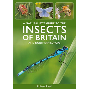 A NATURALIST'S GUIDE TO THE INSECTS OF BRITAIN AND NORTHERN EUROPE