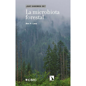 LA MICROBIOTA FORESTAL. ¿QUÉ SABEMOS DE?