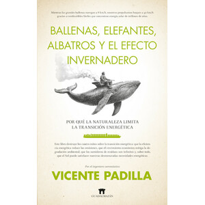 BALLENAS, ELEFANTES, ALBATROS Y EL EFECTO INVERNADERO