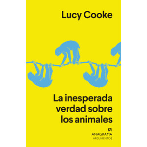 LA INESPERADA VERDAD SOBRE LOS ANIMALES