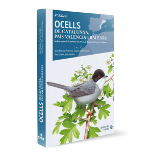 OCELLS DE CATALUNYA, PAÍS VALENCIÀ I BALEARS - 4A EDICIÓ. INCLOU TAMBÉ LA CATALUNYA DEL NORD, LA FRANJA DE PONENT I ANDORRA