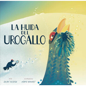 LA HUIDA DEL UROGALLO
