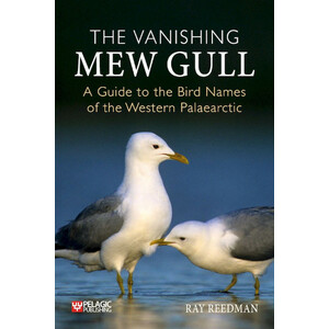 THE VANISHING MEW GULLA GUIDE TO THE BIRD NAMES OF THE WESTERN PALAEARCTIC