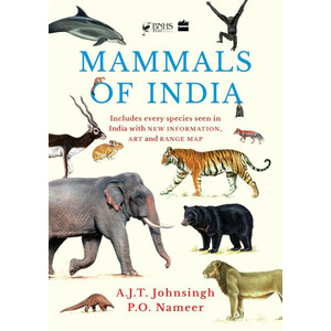 MAMMALS OF INDIA. INCLUDES EVERY SPECIES SEEN IN INDIA WITH NEW INFORMATION, ART AND RANGE MAP