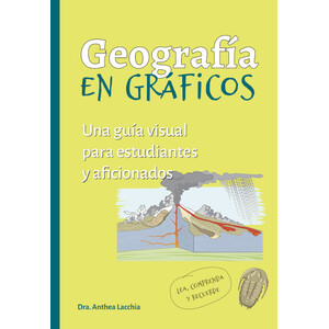 GEOGRAFÍA EN GRÁFICOS. UNA GUÍA VISUAL PARA ESTUDIANTES Y AFICIONADOS