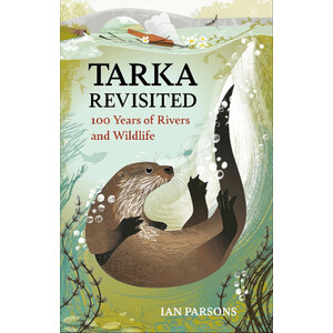 TARKA REVISITED. 100 YEARS OF RIVERS AND WILDLIFE